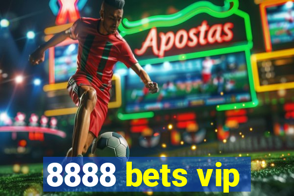 8888 bets vip